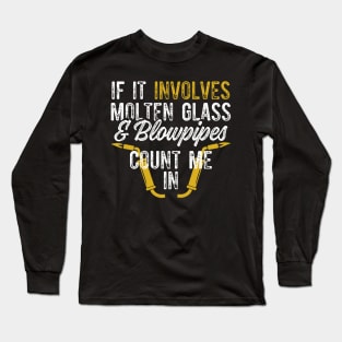 Glassblower Gift Molten Glass and Blowpipes Glassblowing Design Long Sleeve T-Shirt